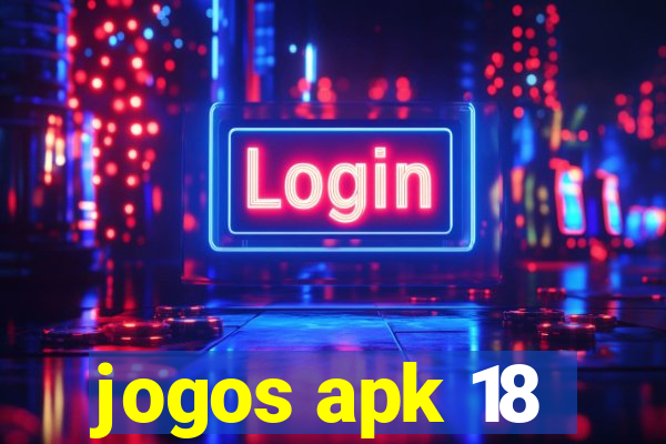 jogos apk 18